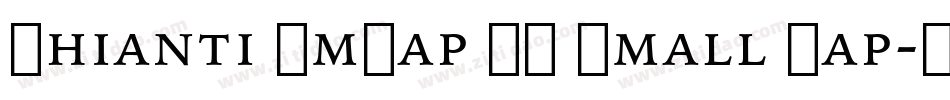 Chianti SmCap BT Small Cap字体转换